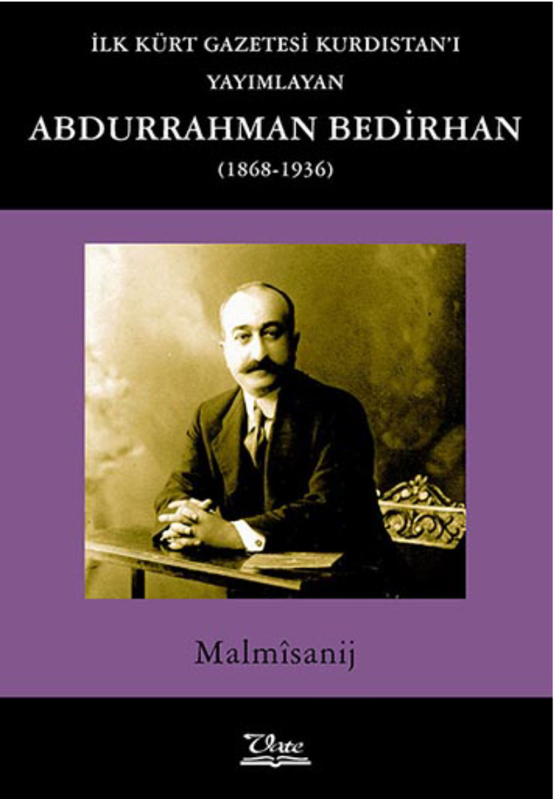 38-ilk-kurt-gazetesi-kurdistani-yayimlayan-abdurrahman-bedirhan